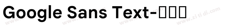 Google Sans Text字体转换 Google Sans Text字体转换